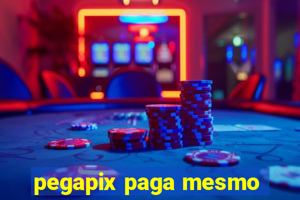 pegapix paga mesmo